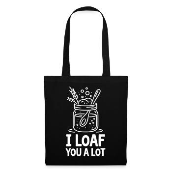 I Loaf You A Lot - Stoffbeutel - Schwarz - Vorne