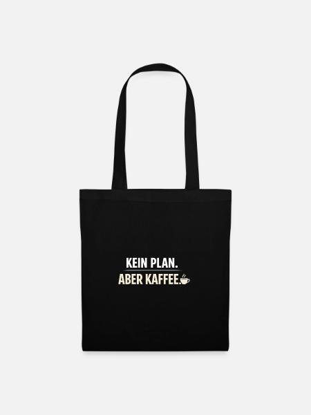 No plan but coffee - Tote Bag - black