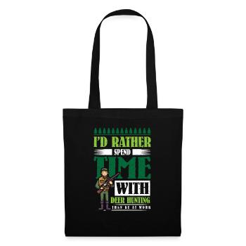 I’d rather spend time with Deer Hunting - Stoffbeutel - Schwarz - Vorne