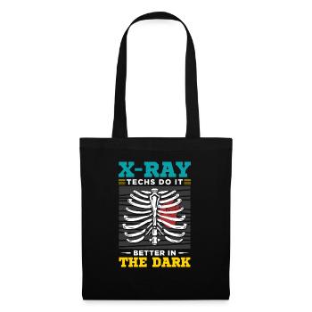 X-ray techs do it better in the dark - Stoffbeutel - Schwarz - Vorne
