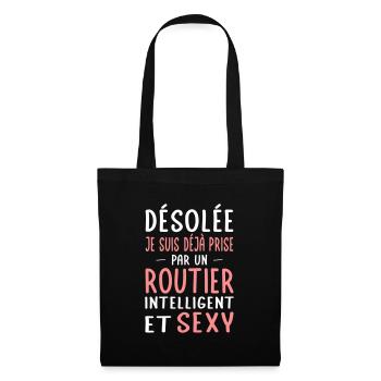 Désolée déjà prise par un routier sexy - Sac en tissu - noir - Devant