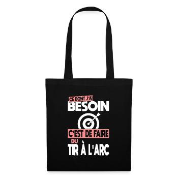 Ce dont j'ai besoin c'est de faire du Tir à l'arc - Sac en tissu - noir - Devant