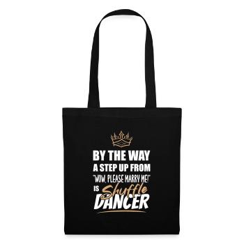 Shuffle dancer is the most attractive - Tote Bag - black - Front