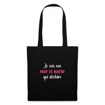 Je suis une prof de maths qui déchire - Sac en tissu - noir - Devant