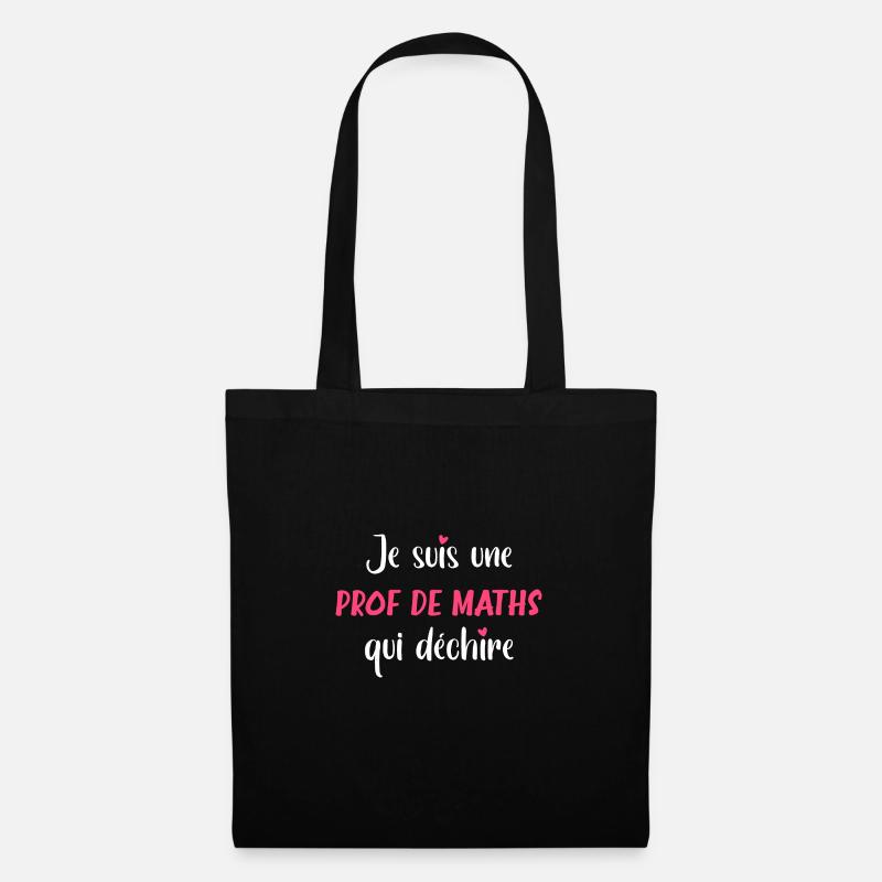 Je suis une prof de maths qui déchire - Sac en tissu - noir