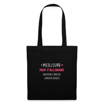 Meilleure prof d Allemand imitée jamais égalée - Sac en tissu - noir - Devant