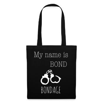 My name is Bond - Bondage 1c - Stoffbeutel - Schwarz - Vorne