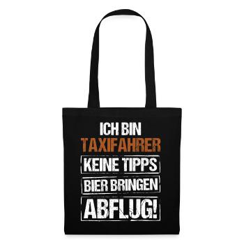 Je suis chauffeur de taxi - apporte de la bière et décolle - Sac en tissu - noir - Devant