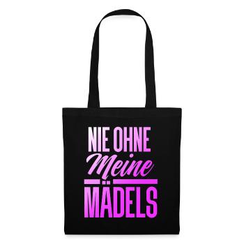 NIE OHNE MEINE MÄDELS - Stoffbeutel - Schwarz - Vorne