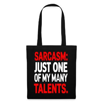 Sarcasm Just One of My Many Talents Bold Statement - Tote Bag - black - Front