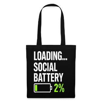 Loading Social Battery – Low Energy Funny Quote - Tote Bag - black - Front