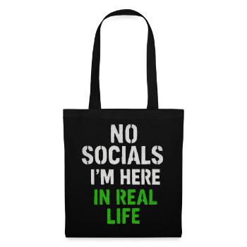 T-shirt No Socials - Je suis ici dans la vraie vie - Sac en tissu - noir - Devant