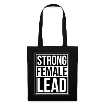 Strong Female Lead Feminism Empowerment Women - Tote Bag - black - Front