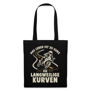 Life is too short for boring curves - Tote Bag - black - Front