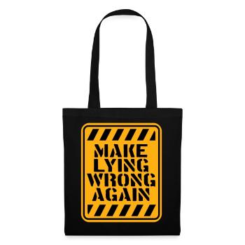 Make Lying Wrong Again Political Statement Logo - Tote Bag - black - Front