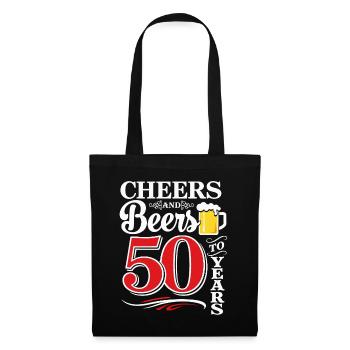 Cheers and Beers to 50 Years – Geburtstag Spruch - Stoffbeutel - Schwarz - Vorne