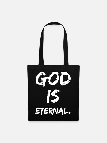 god is eternal - Stoffbeutel - Schwarz