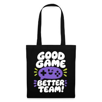 Good Game Better Team - Tote Bag - black - Front