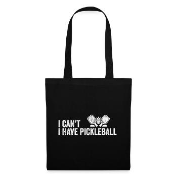 I Can't I Have Pickleball - Pickleball Gift - Sac en tissu - noir - Devant