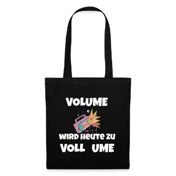 "VOLUME wird zu VOLL UME" für Hausparty in Kärnten - Stoffbeutel - Schwarz - Vorne