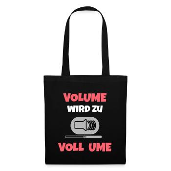 "VOLUME wird zu VOLL UME" für Hausparty in Kärnten - Stoffbeutel - Schwarz - Vorne