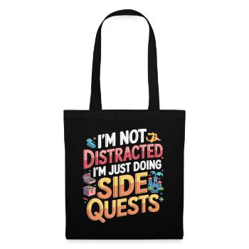 I'm Not Distracted I'm Just Doing Side Quests 9 - Stoffbeutel - Schwarz - Vorne