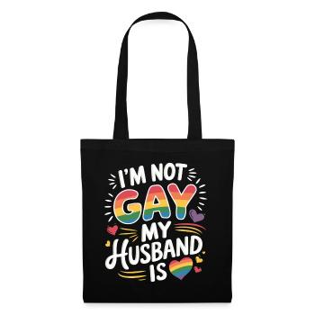 I'm Not Gay My Husband Is 19 - Stoffbeutel - Schwarz - Vorne