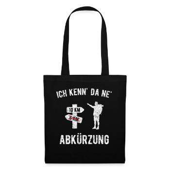 Ich kenn da ne Abkürzung - Stoffbeutel - Schwarz - Vorne