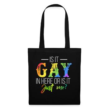 Gay And Lesbian Design Is It Gay In Here Or Is - Tote Bag - black - Front