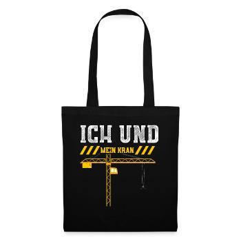 Ich Und Mein Kran - Stoffbeutel - Schwarz - Vorne