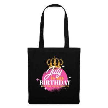 Juillet est mon anniversaire Oui Tout le mois Né en - Sac en tissu - noir - Devant