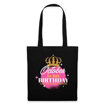 Octobre est mon anniversaire Oui tout le mois né - Sac en tissu - noir - Devant