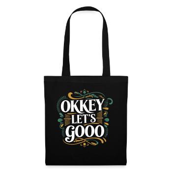 Okkey let's go - Sac en tissu - noir - Devant