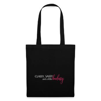 Classy, Sassy and a little badassy Mindset Spruch - Stoffbeutel - Schwarz - Vorne