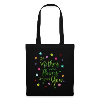 Maman Mutter - Si les mères étaient des fleurs, je te choisirais - Sac en tissu - noir - Devant