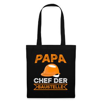 Papa Chef der Baustelle Spruch - Stoffbeutel - Schwarz - Vorne