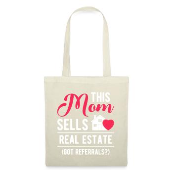 This Mom Sells Real Estate Got Referrals Women - Tote Bag - nature - Front