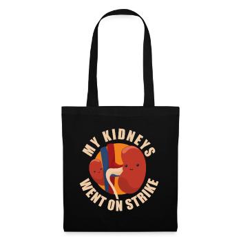 My Kidneys Went On Strike - Tote Bag - black - Front