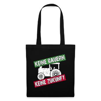 Keine Bauern keine Zukunft | nicht ohne Bauern - Stoffbeutel - Schwarz - Vorne