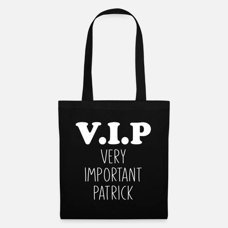 VIP - Very Important Patrick- Anniversaire Patrick - Sac en tissu - noir