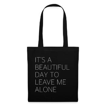Une belle journée pour me laisser tranquille - Sac en tissu - noir - Devant
