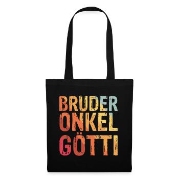 Bruder Onkel Götti - Stoffbeutel - Schwarz - Vorne
