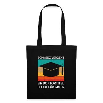 Doktortitel Phd Abschluss Spruch Geschenk - Stoffbeutel - Schwarz - Vorne