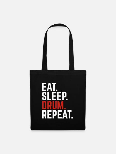 Eat Sleep Drum Repeat Schlagzeug Schlagzeuger - Stoffbeutel - Schwarz