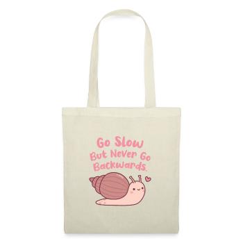 Cute Snail Go Slow But Never Go Backwards Quote - Tote Bag - nature - Front