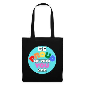 Be Proud Of Who You Are - Tote Bag - black - Front
