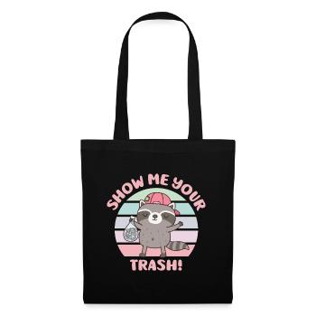 Cute Raccoon Show Me Your Trash - Tote Bag - black - Front