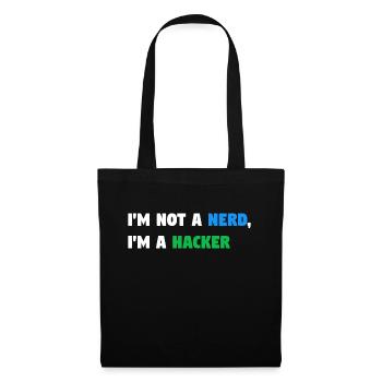 Im Not a Nerd, I'm a Hacker! #TechLife - Stoffbeutel - Schwarz - Vorne