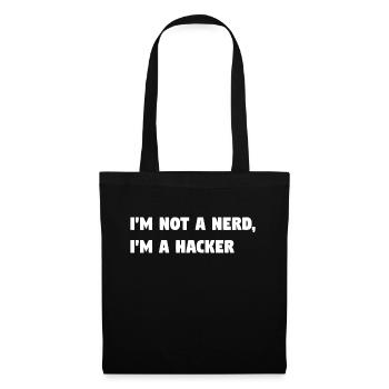 Im Not a Nerd, I'm a Hacker! #TechLife - Stoffbeutel - Schwarz - Vorne