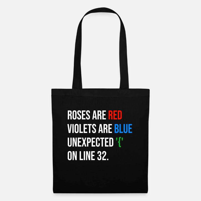 Roses are red, violets are blue unexpected '{' - Stoffbeutel - Schwarz